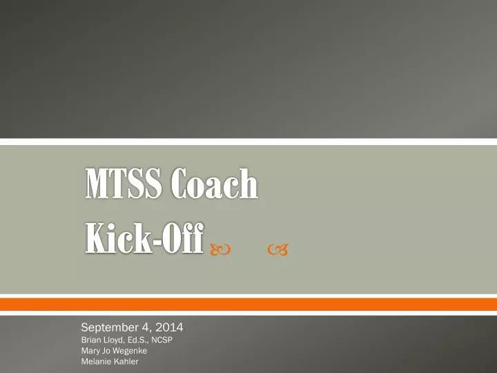 mtss coach kick off