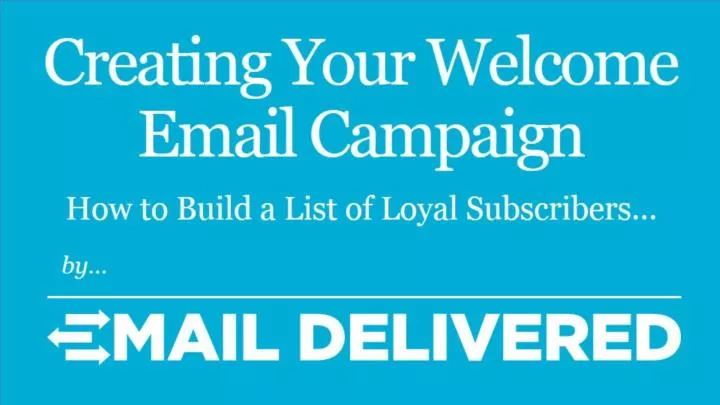 creating your welcome email campaign