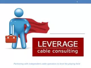 Partnering with independent cable operators to level the playing field
