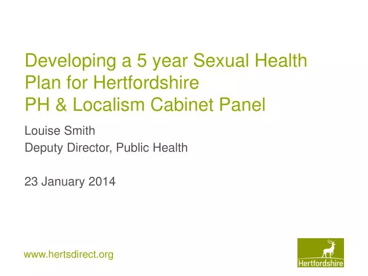 developing a 5 year sexual health plan for hertfordshire ph localism cabinet panel