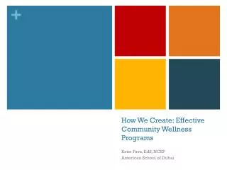 How We Create: Effective Community Wellness Programs