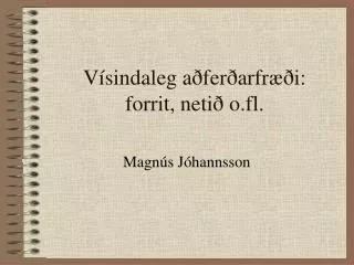 v sindaleg a fer arfr i forrit neti o fl