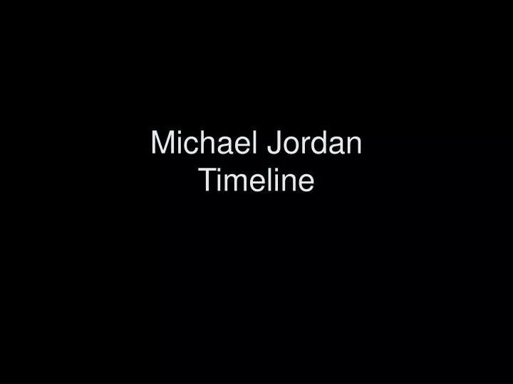 michael jordan timeline