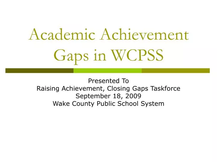academic achievement gaps in wcpss