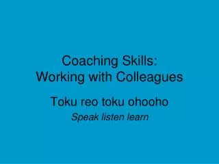 Coaching Skills: Working with Colleagues