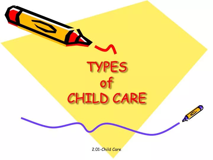 types of child care