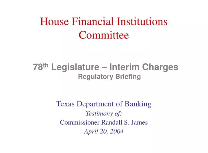 78 th legislature interim charges regulatory briefing