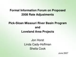 Formal Information Forum on Proposed 2008 Rate Adjustments