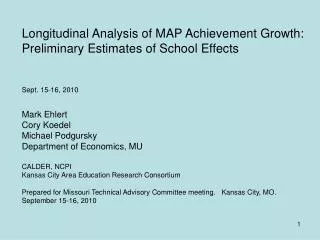 Longitudinal Analysis of MAP Achievement Growth: Preliminary Estimates of School Effects