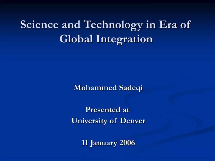 science and technology in era of global integration