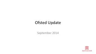 Ofsted Update