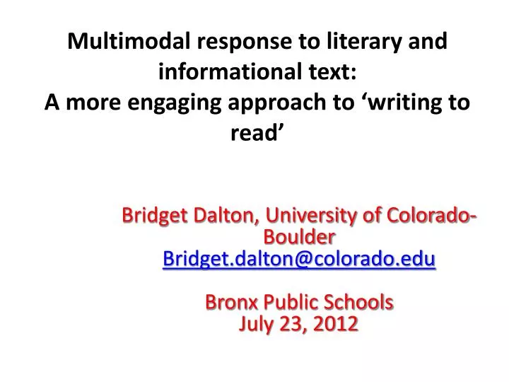 multimodal response to literary and informational text a more engaging approach to writing to read