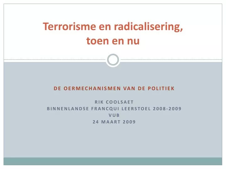 terrorisme en radicalisering toen en nu