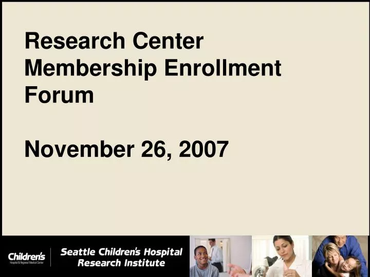 research center membership enrollment forum november 26 2007