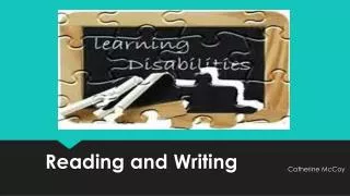 Reading and Writing