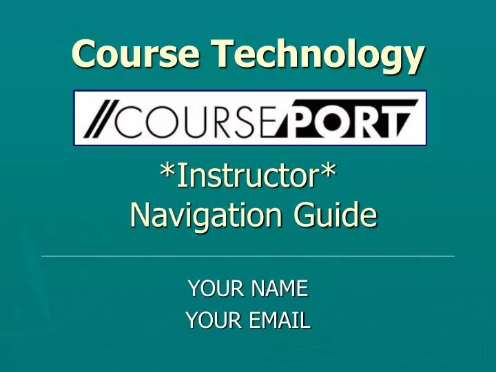 course technology instructor navigation guide
