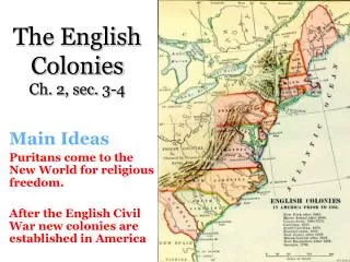The English Colonies Ch. 2, sec. 3-4