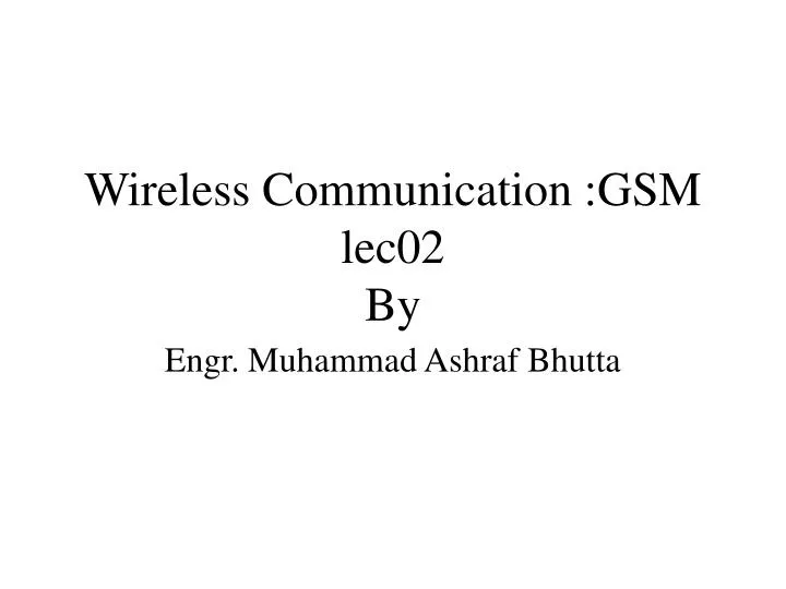 wireless communication gsm lec02 by