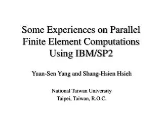 Some Experiences on Parallel Finite Element Computations Using IBM/SP2