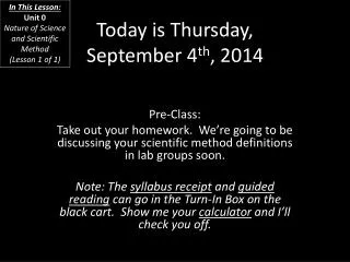 Today is Thursday, September 4 th , 2014