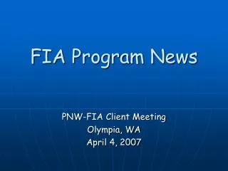 FIA Program News