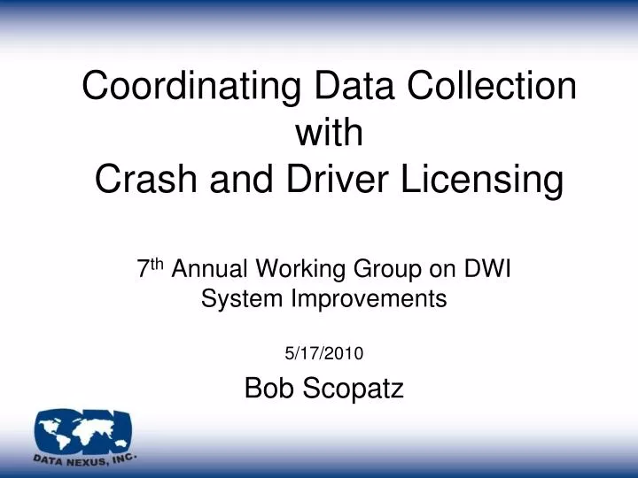 coordinating data collection with crash and driver licensing