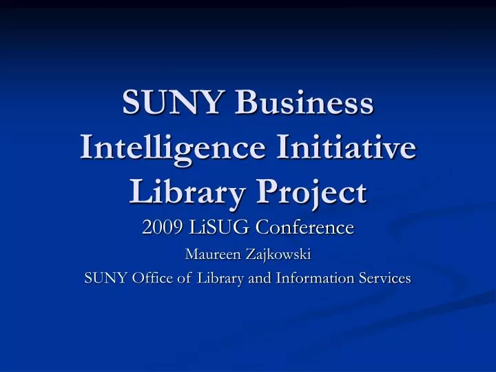 suny business intelligence initiative library project