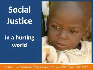 Social Justice in a hurting world