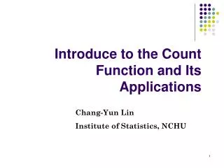 Introduce to the Count Function and Its Applications