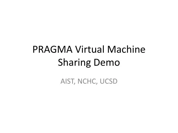 pragma virtual machine sharing demo