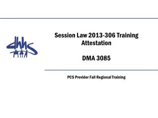 Session Law 2013-306 Training Attestation DMA 3085
