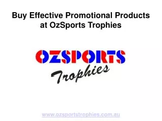 Buy Effective Promotional Products at OzSports Trophies