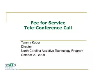 Fee for Service Tele-Conference Call