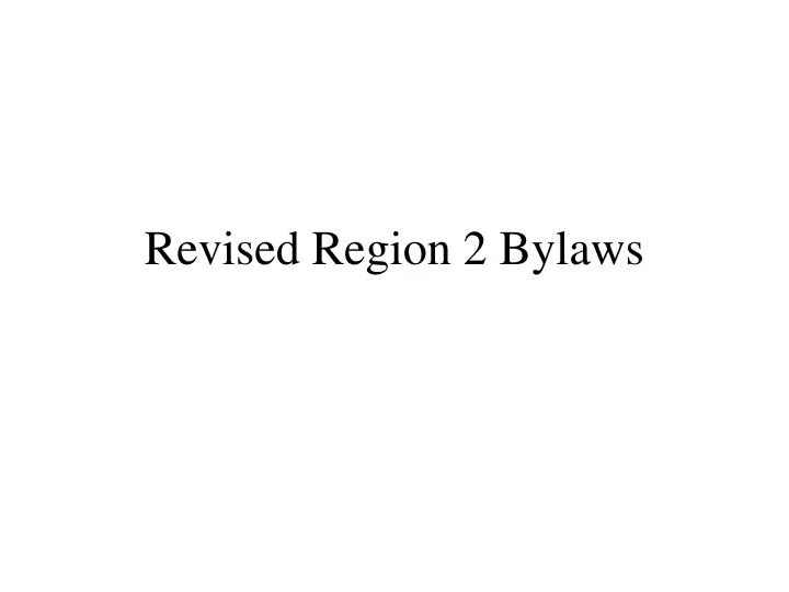 revised region 2 bylaws