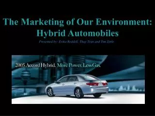 The Marketing of Our Environment: Hybrid Automobiles