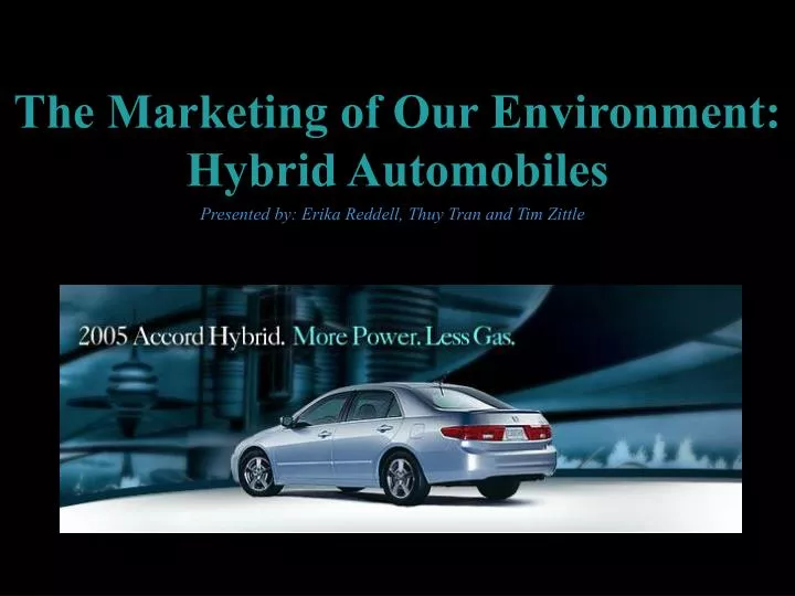 the marketing of our environment hybrid automobiles