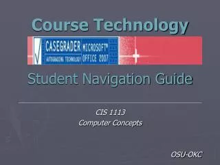 Course Technology Student Navigation Guide