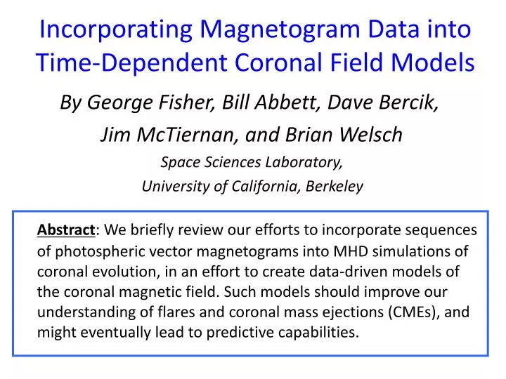 incorporating magnetogram data into time dependent coronal field models