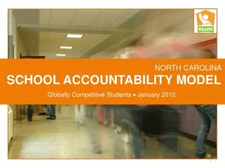 NORTH CAROLINA SCHOOL ACCOUNTABILITY MODEL