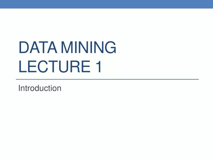 data mining lecture 1