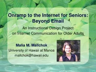 Onramp to the Internet for Seniors: Beyond Email