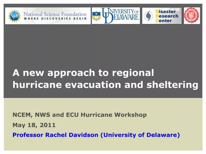 a new approach to regional hurricane evacuation and sheltering