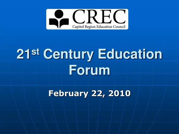 21 st century education forum