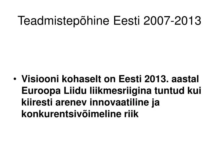teadmistep hine eesti 2007 2013