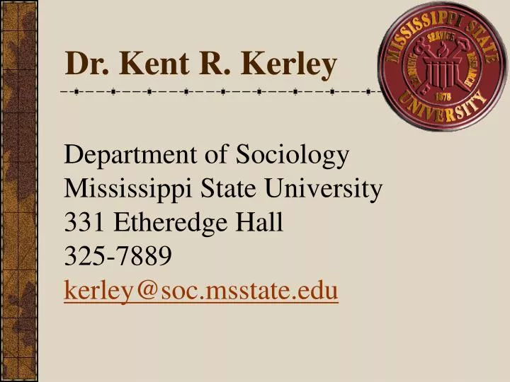 dr kent r kerley