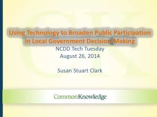 Using Technology to Broaden Public Participation In Local Government Decision-Making