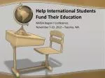 Help International Students Fund Their Education - slide 1