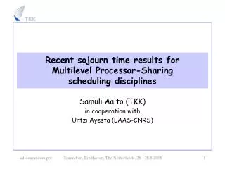 Recent sojourn time results for Multilevel Processor-Sharing scheduling disciplines