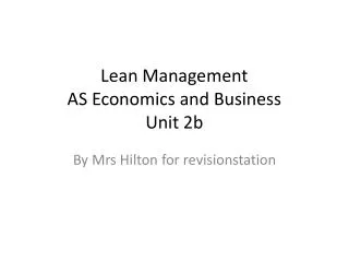 Lean Management AS Economics and Business Unit 2b