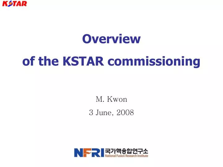 overview of the kstar commissioning